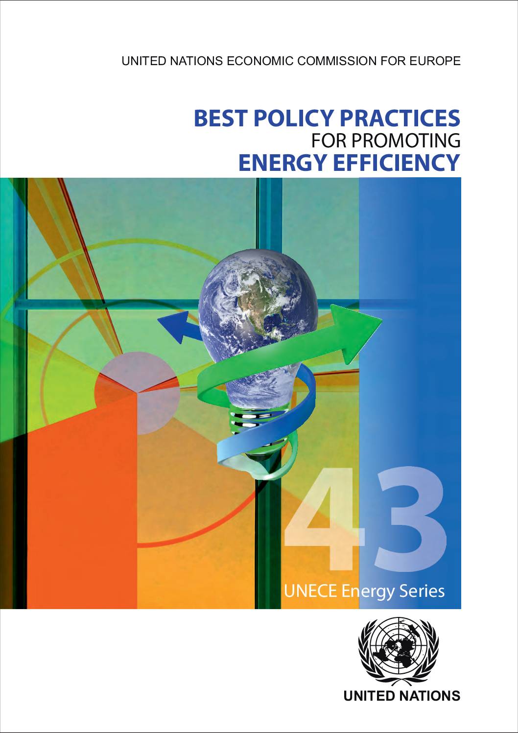 Best Policy Practices for Promoting Energy Efficiency – A Structured Framework of Best Practices in Policies to Promote Energy Efficiency for Climate Change Mitigation and Sustainable Development