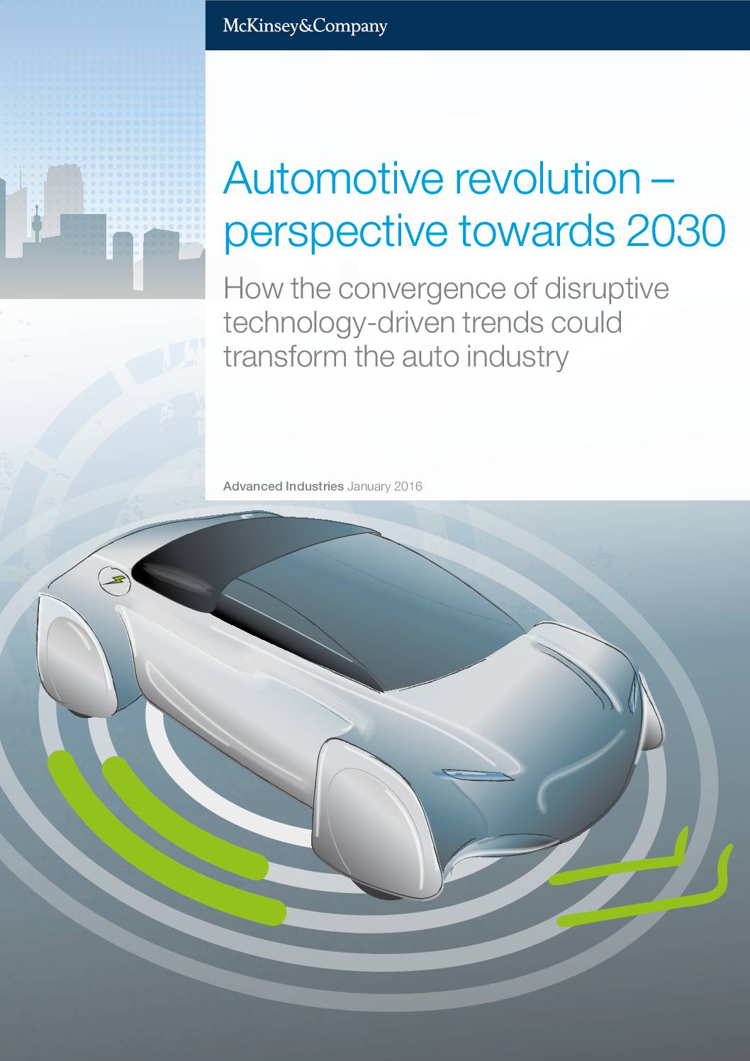 Automotive revolution – perspective towards 2030: How the convergence of disruptive technology-driven trends could transform the auto industry