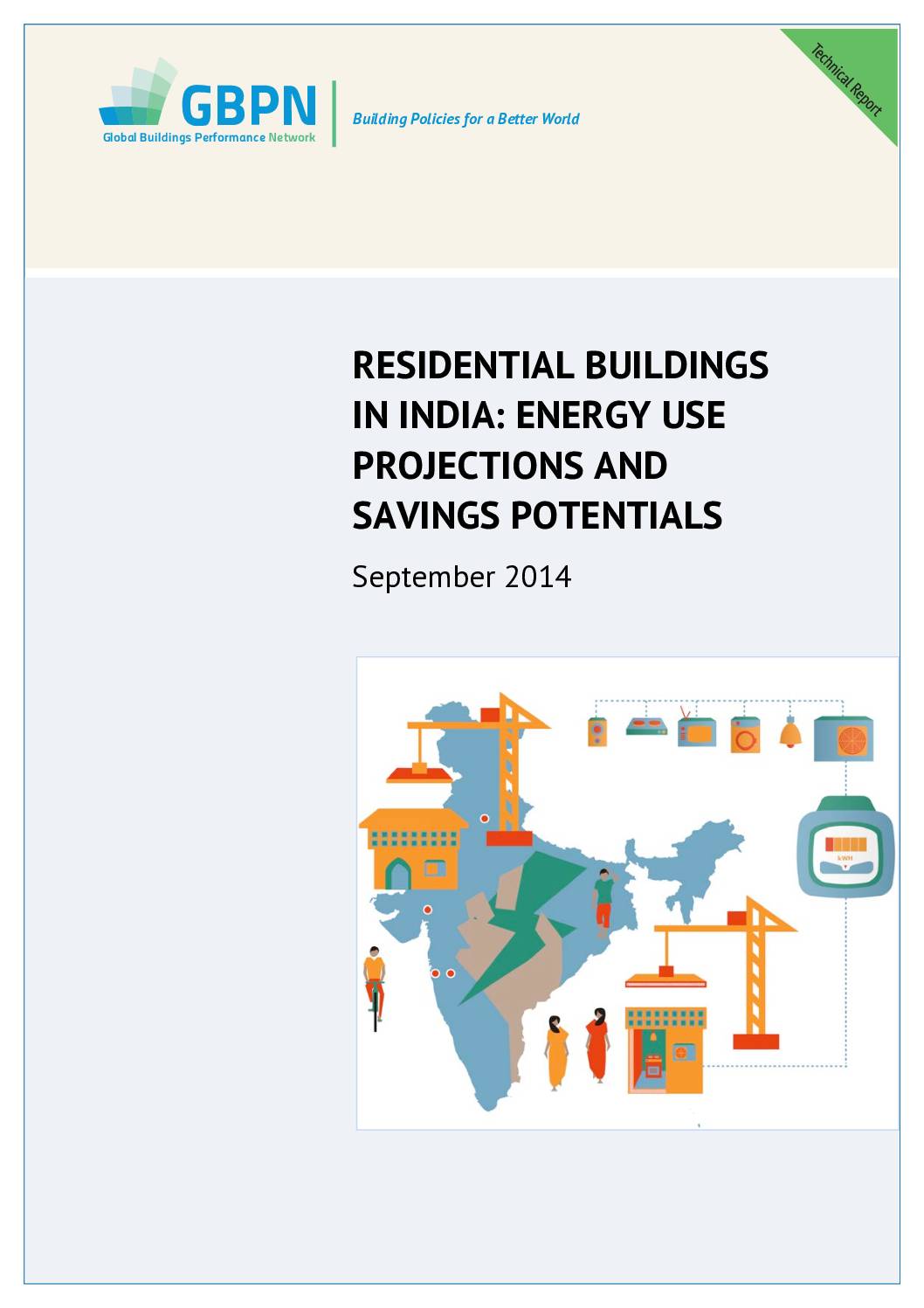 Residential Buildings in India: Energy Use Projections and Savings Potentials
