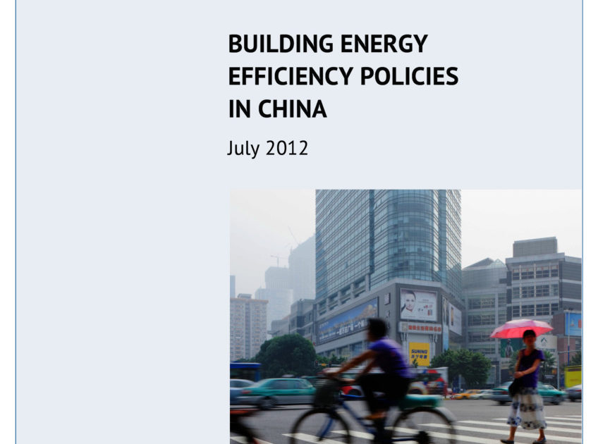 Building Energy Efficiency Policies in China - Status Report ...