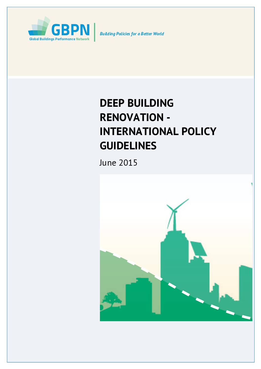 Deep Building Renovation – International Policy Guidelines