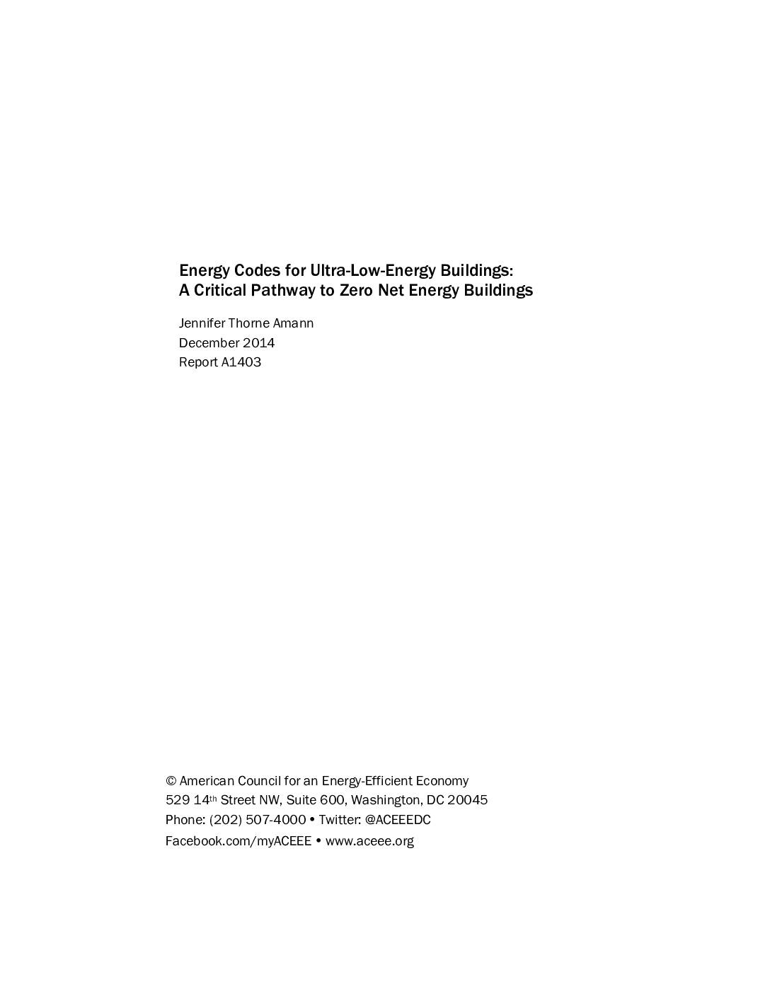Energy Codes for Ultra-Low-Energy Buildings: A Critical Pathway to Zero Net Energy Buildings