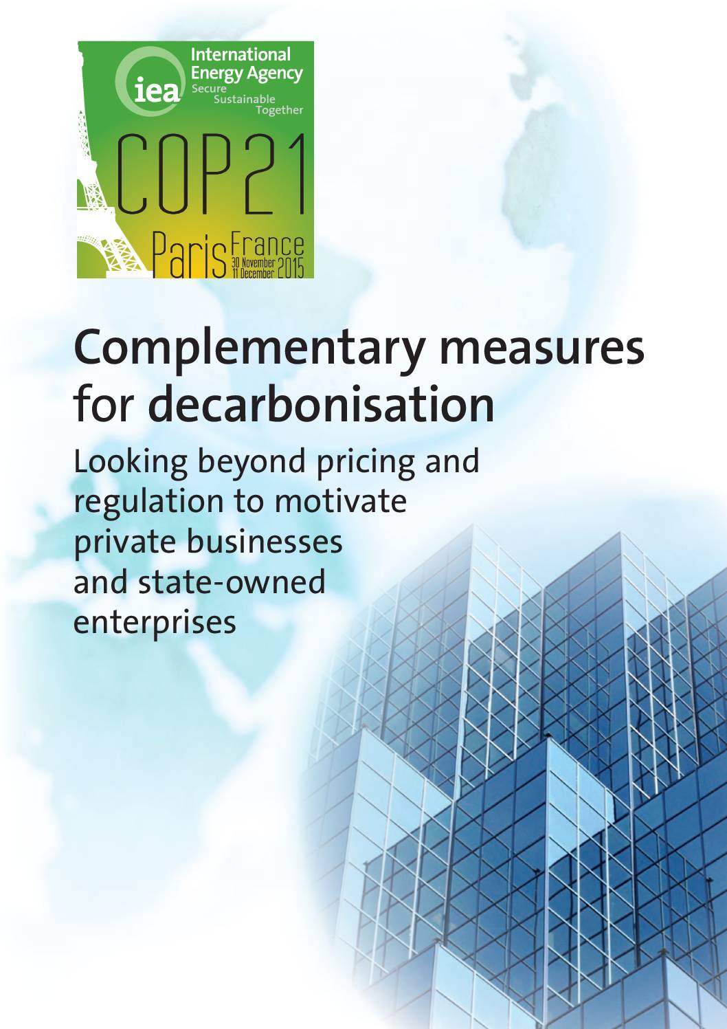 Complementary measures for decarbonisation: Looking beyond pricing and regulation to motivate private businesses and state-owned enterprises