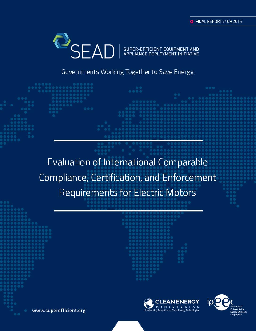 Evaluation of International Comparable Compliance, Certification, and Enforcement Requirements for Electric Motors