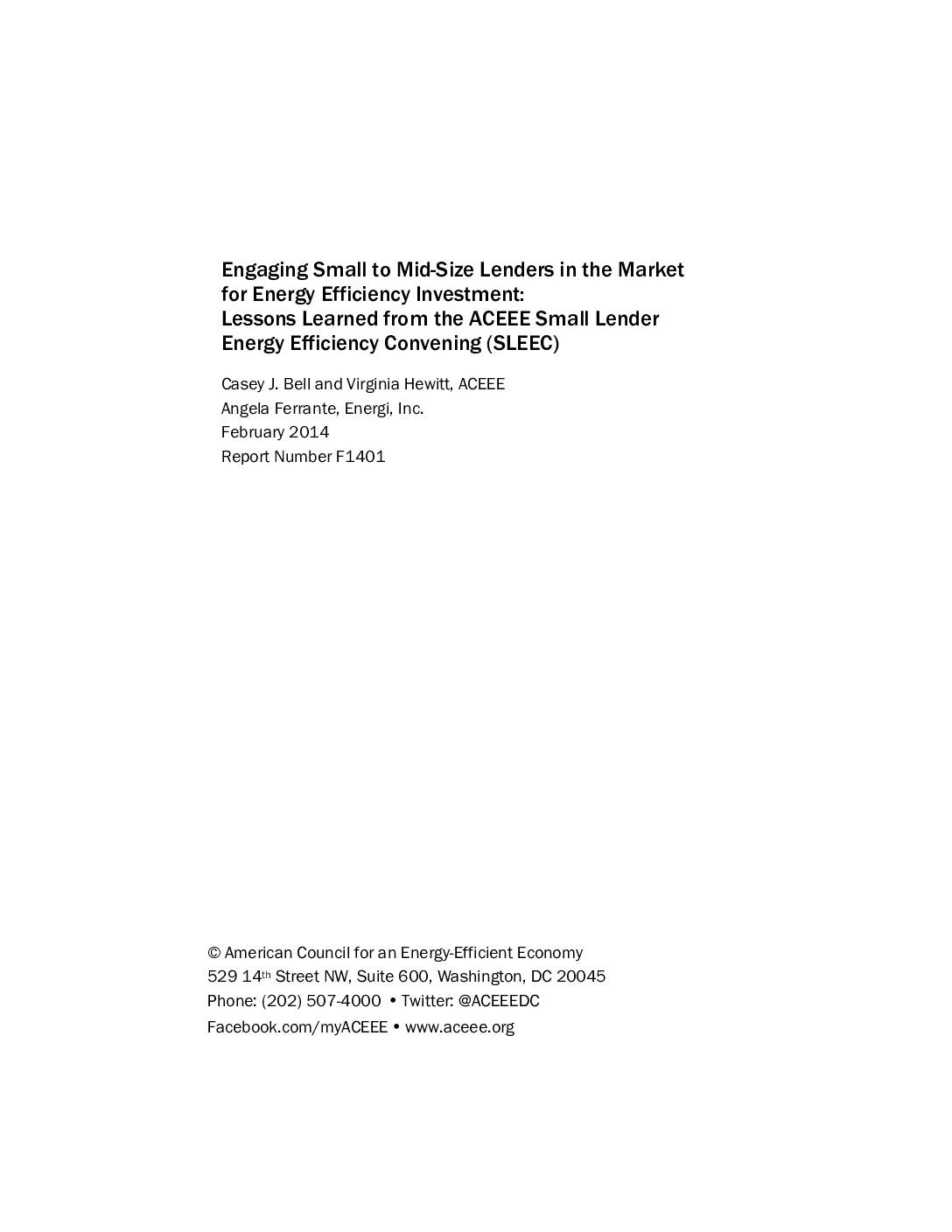 Engaging Small to Mid-Size Lenders in the Market for Energy Efficiency Investment: Lessons Learned from the ACEEE Small Lender Energy Efficiency Convening (SLEEC)