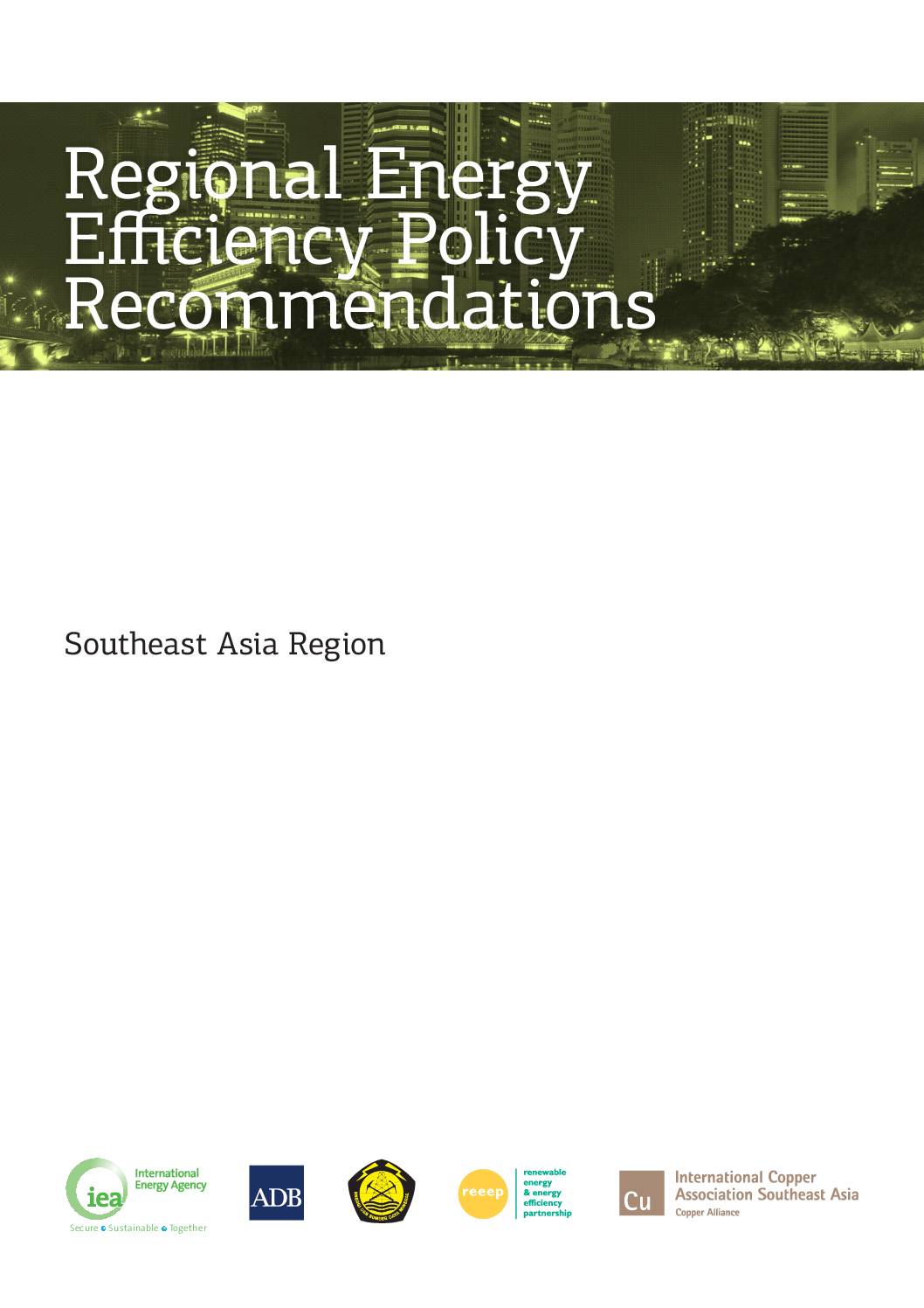Regional Energy Efficiency Policy Recommendations: Southeast Asia Region