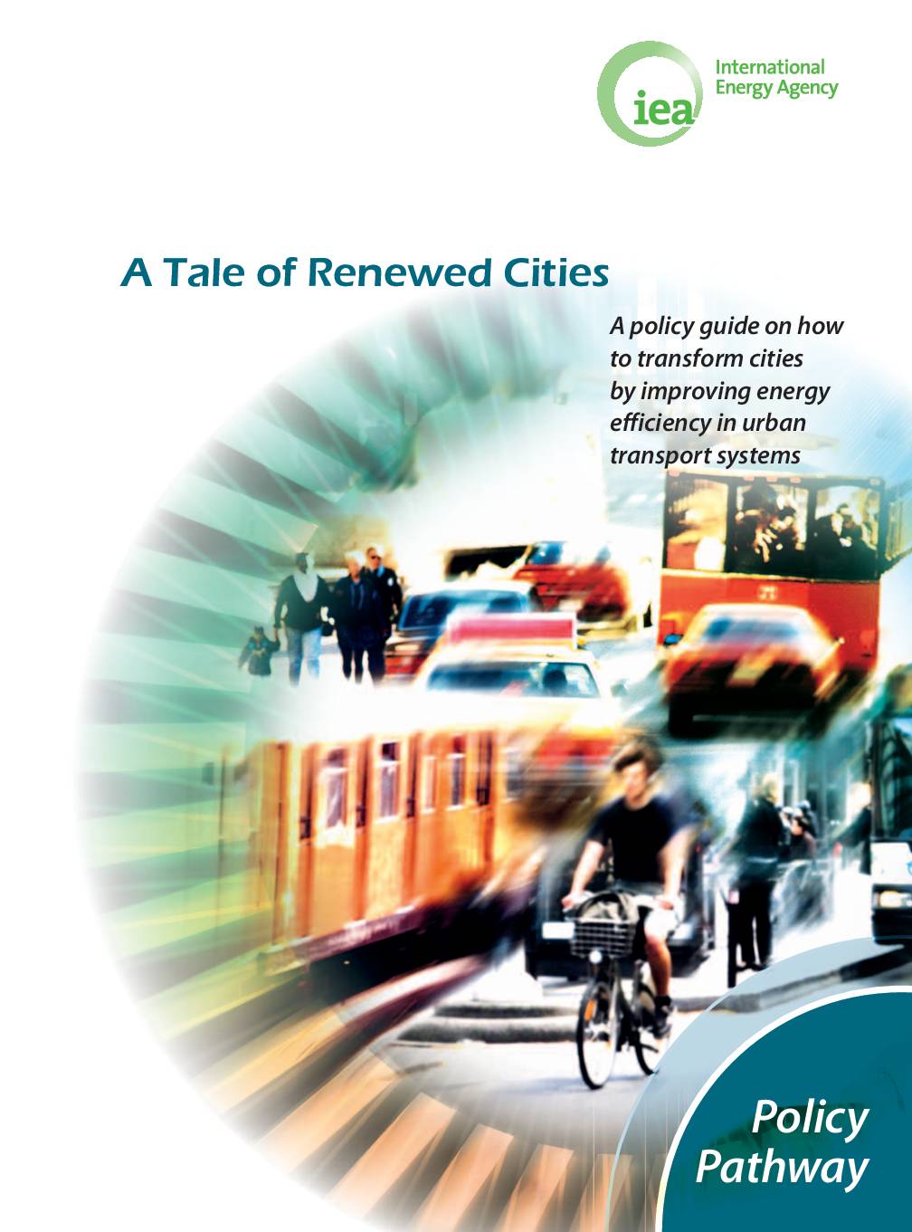 Policy Pathways: A Tale of Renewed Cities