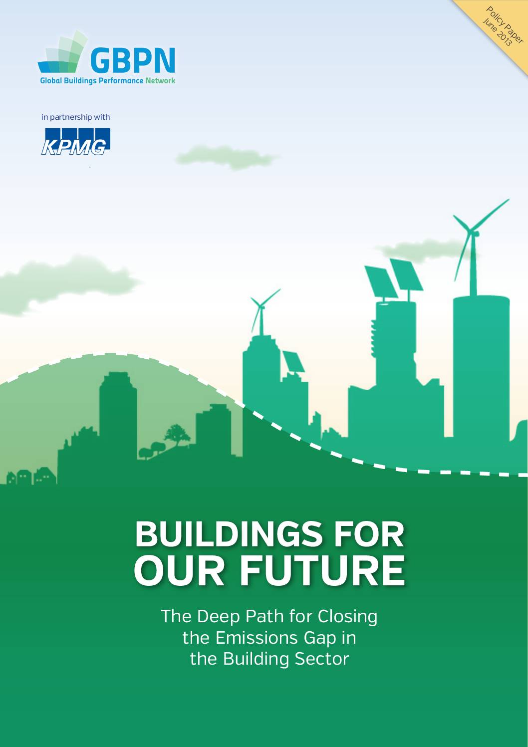 Buildings for Our Future: The Deep Path for Closing the Emissions Gap in the Building Sector