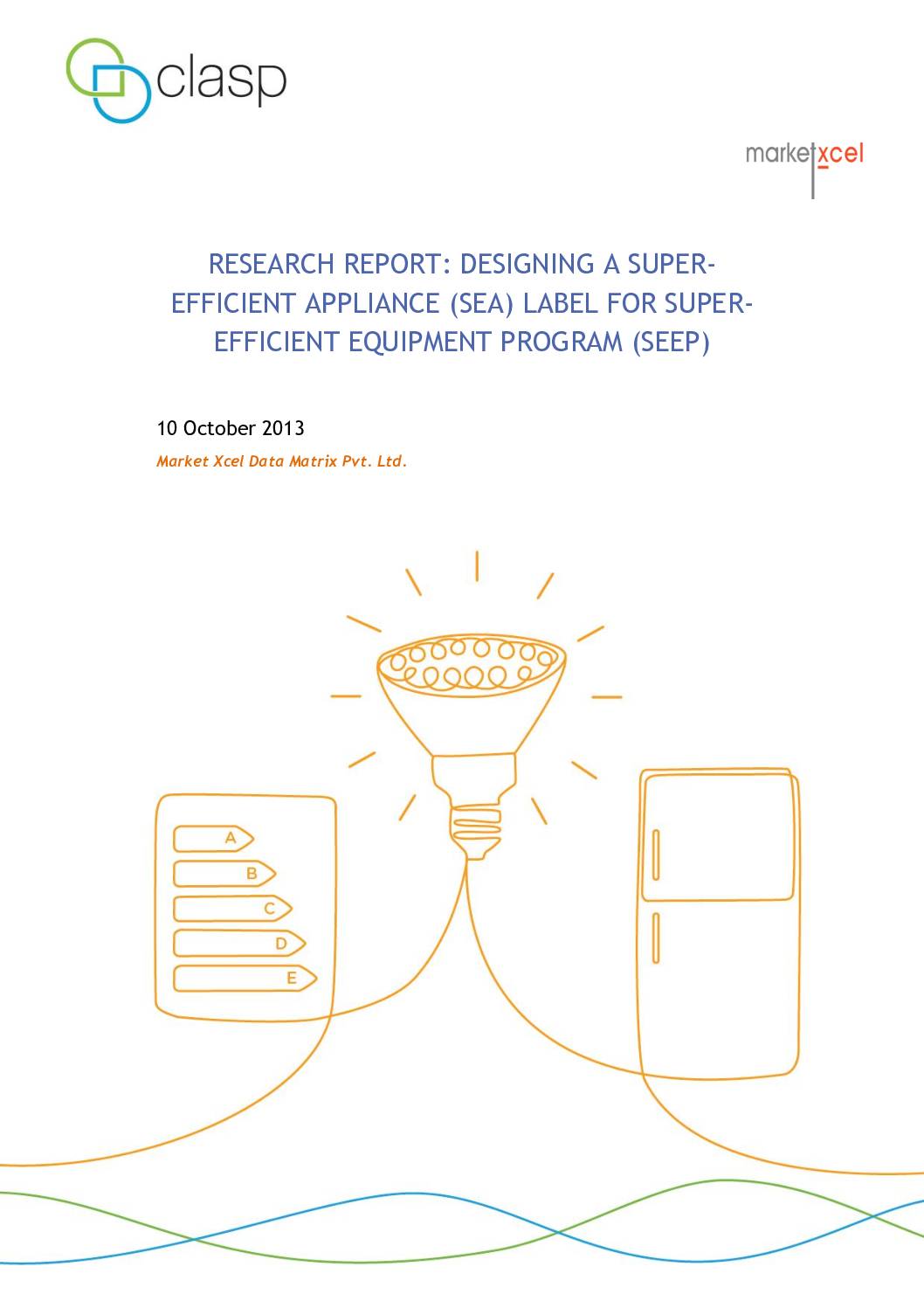 Research Report: Designing a Super Efficient Appliance Label for Super Efficient Equipment Programme (SEEP)