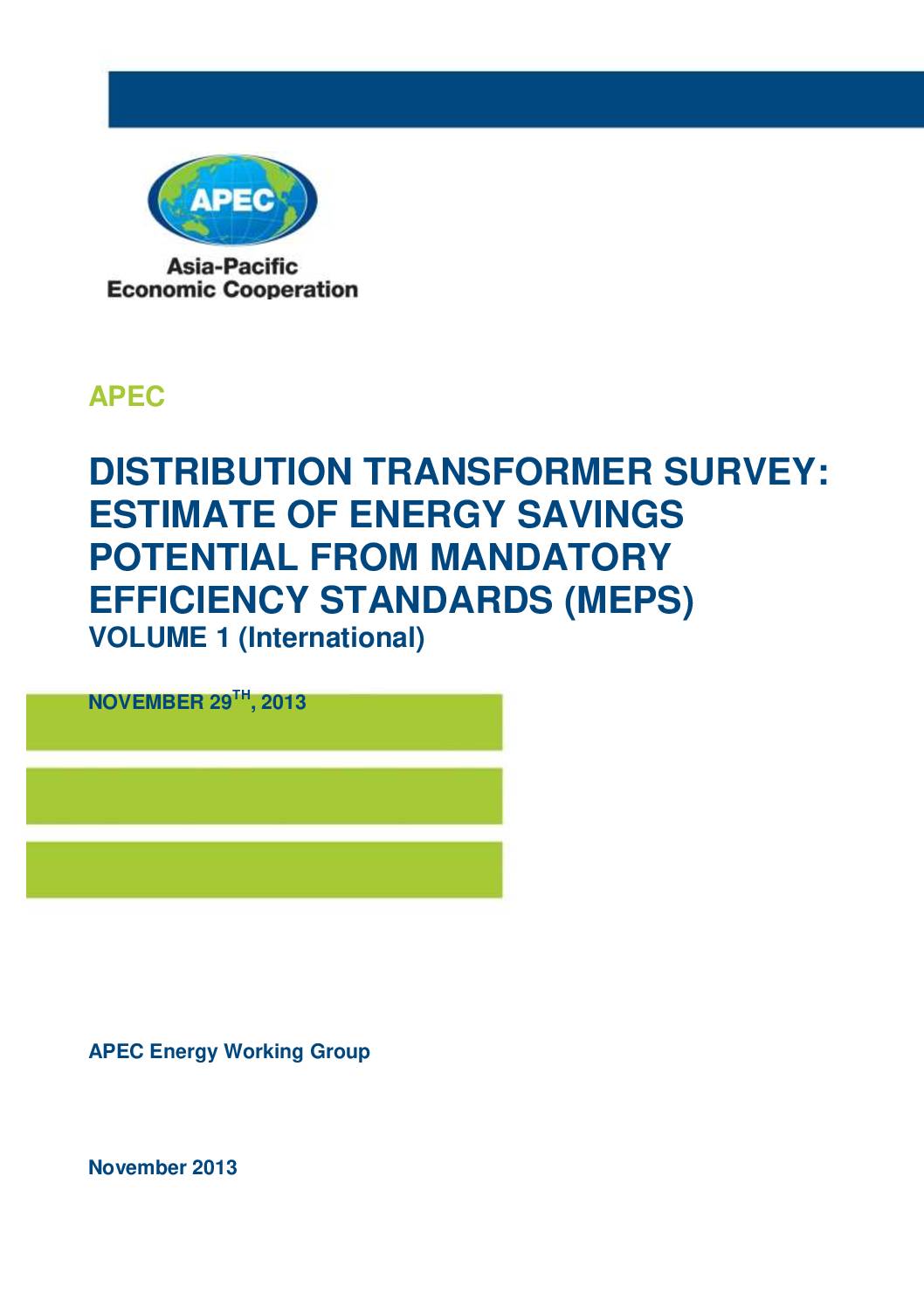 Distribution Transformer Survey: Estimate of Energy Savings Potential from Mandatory Efficiency Standards Volume 1 (International)
