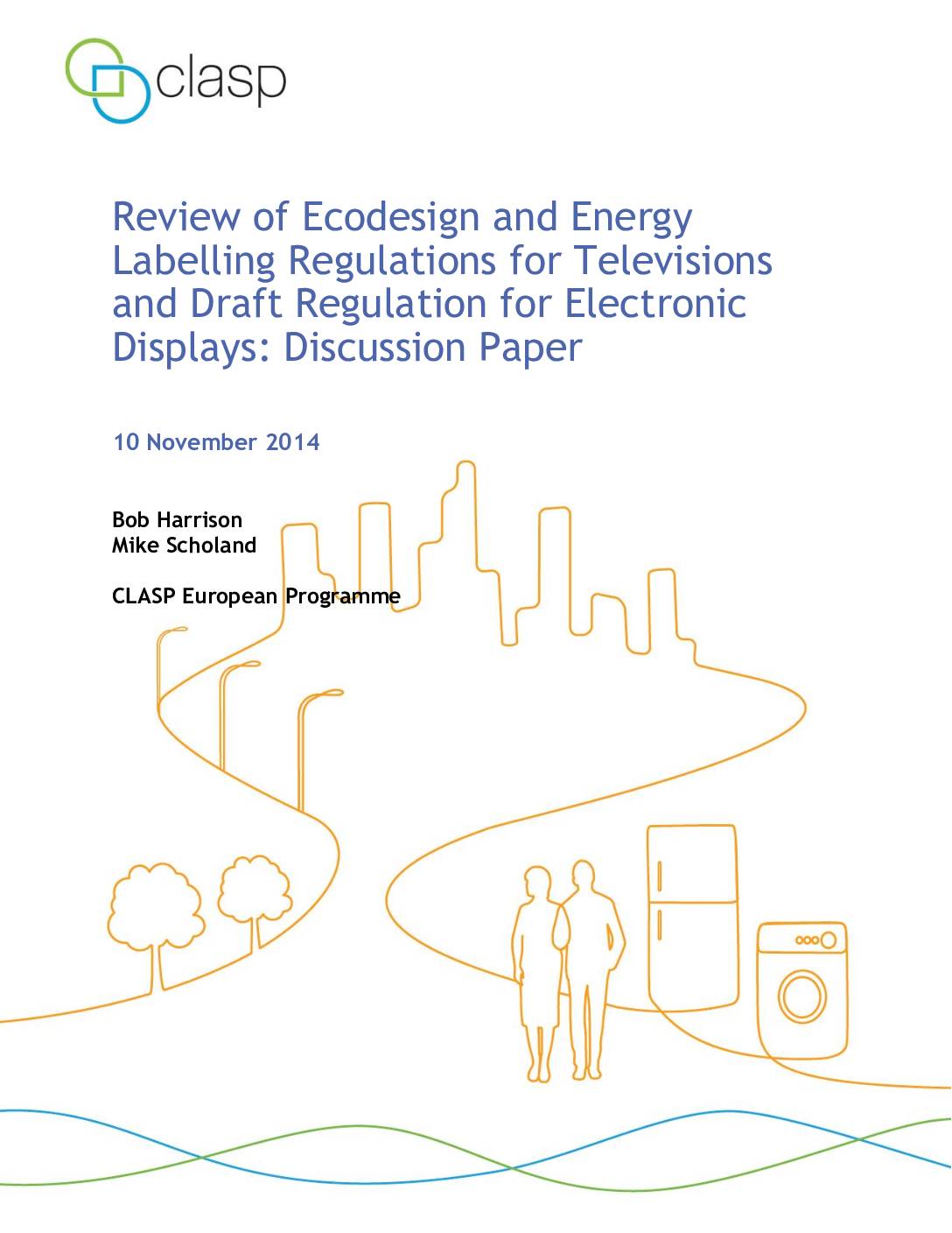Review of Ecodesign and Energy Labelling Regulations for Televisions and Draft Regulation for Electronic Displays: Discussion Paper