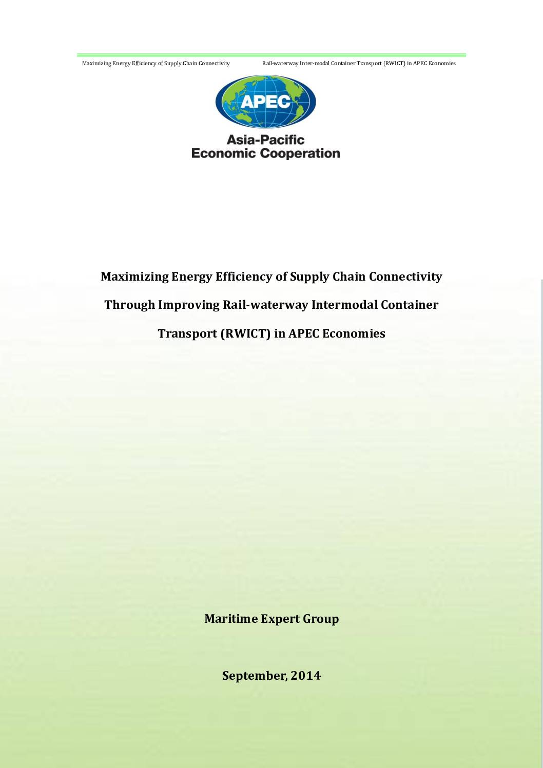 Maximizing Energy Efficiency of Supply Chain Connectivity Through Improving Rail-waterway Intermodal Container Transport (RWICT) in APEC Economies
