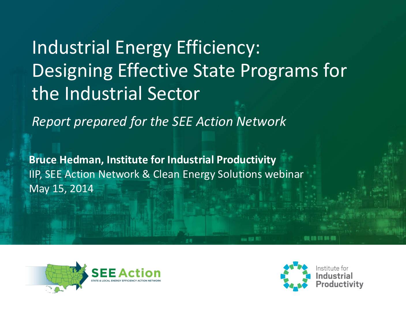 Industrial Energy Efficiency: Designing Effective State Programs for the Industrial Sector