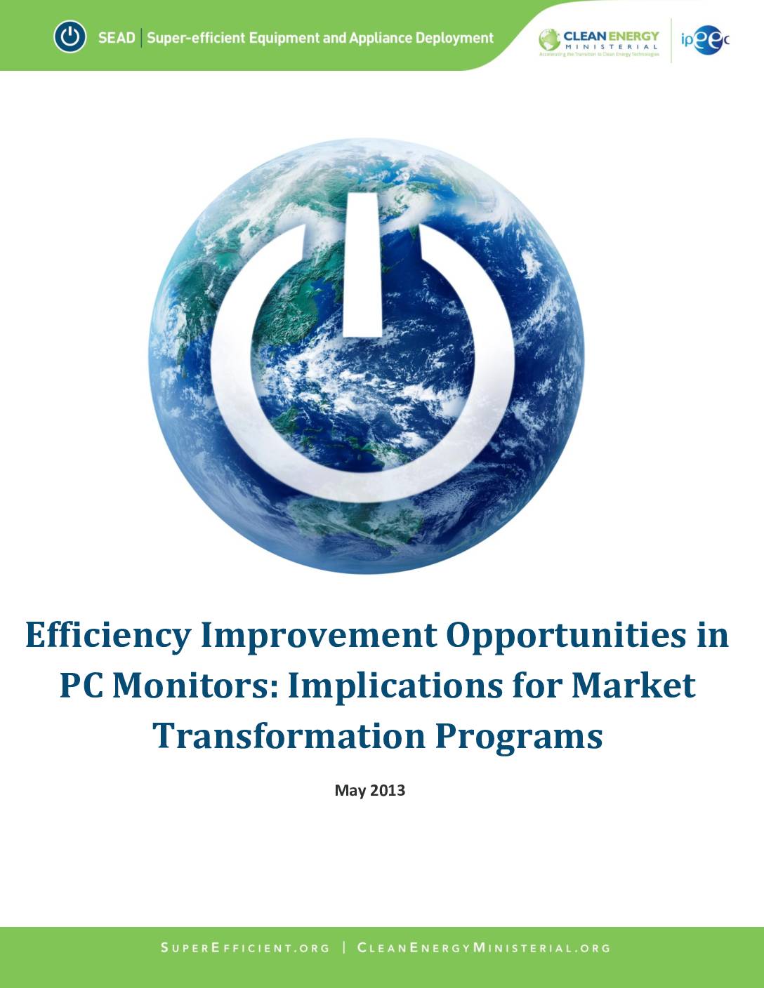 Efficiency Improvement Opportunities in PC Monitors: Implications for Market Transformation Programs