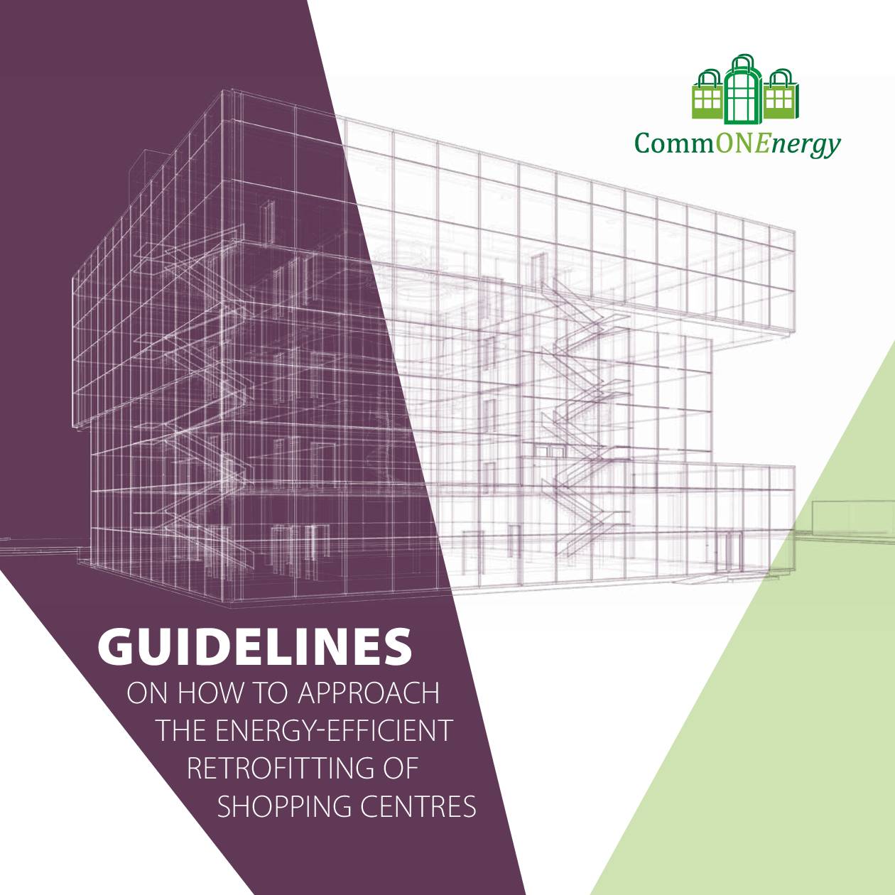 Guidelines on how to approach the energy-efficient renovation of shopping centres: the “how-to” guide on renovating shopping centres