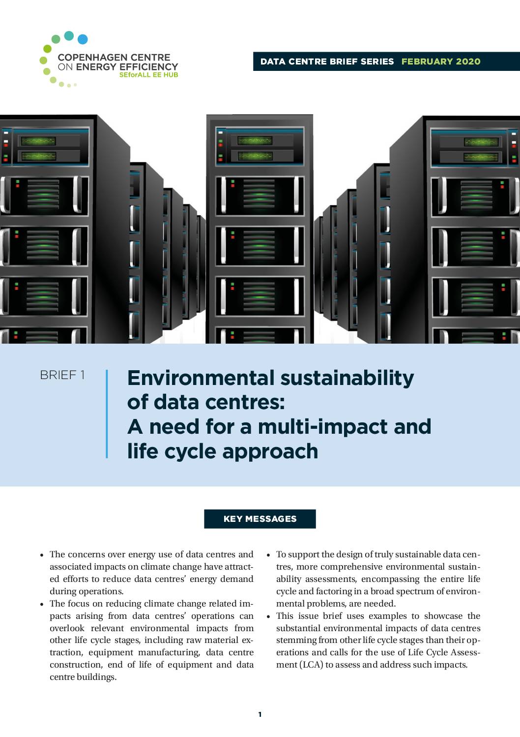 Environmental sustainability of data centres: A need for a multi-impact and life cycle approach