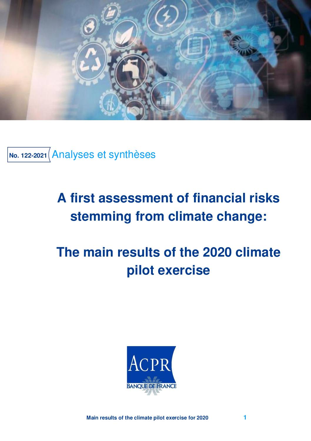 A First Assessment of Financial Risks Stemming from Climate Change: Results of the 2020 Climate Pilot Exercise