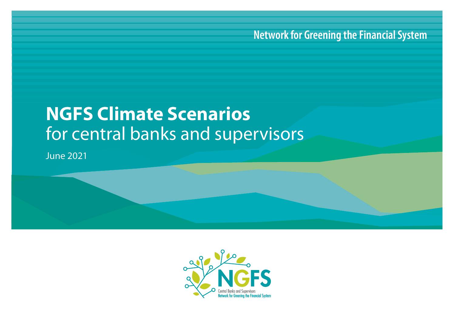 NGFS Climate Scenarios for Central Banks and Supervisors