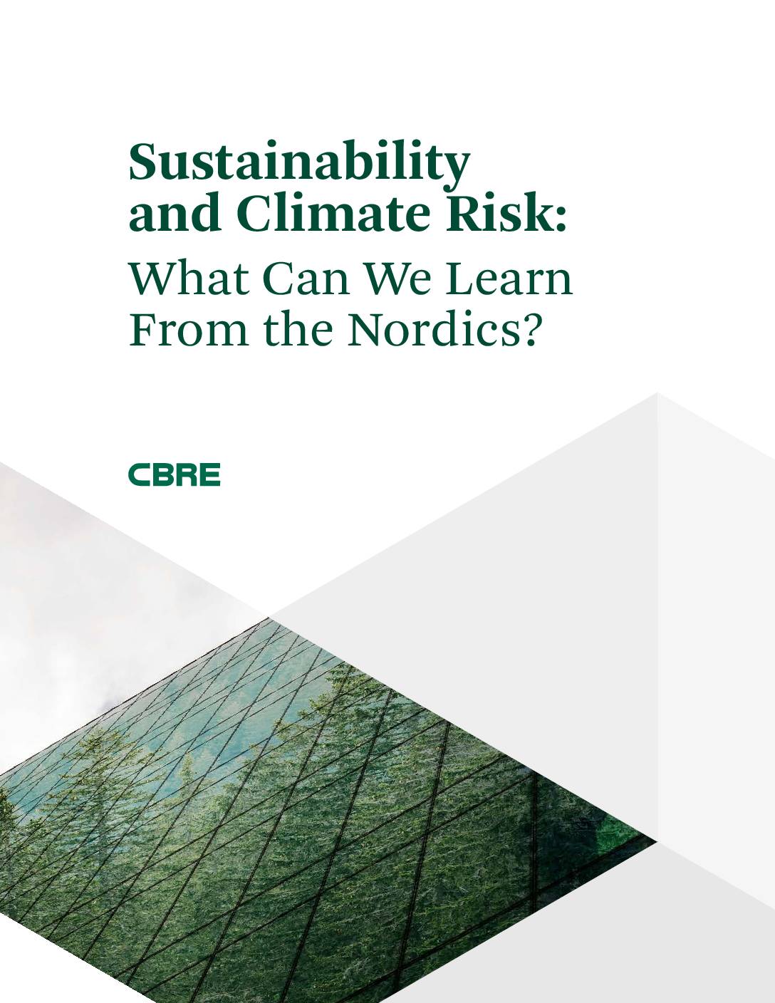 Sustainability and Climate Risk: What Can We Learn From The Nordics?