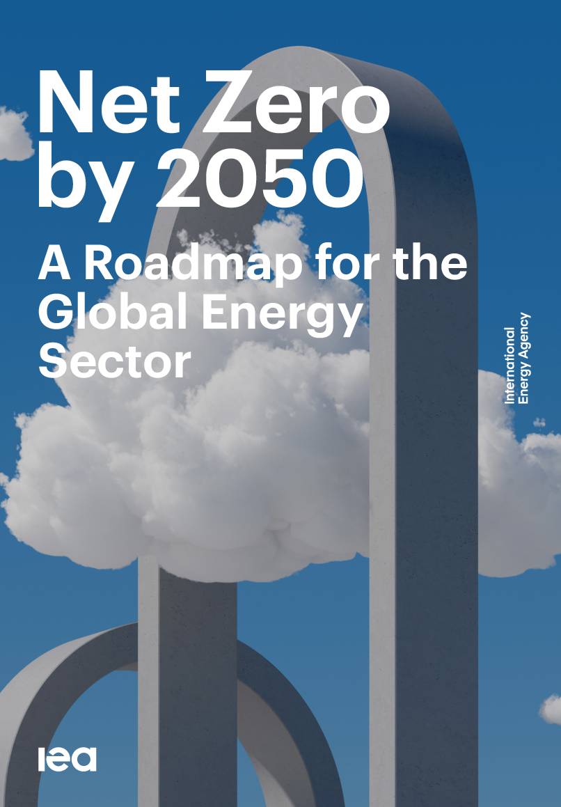 Net Zero by 2050: A Roadmap for the Global Energy Sector