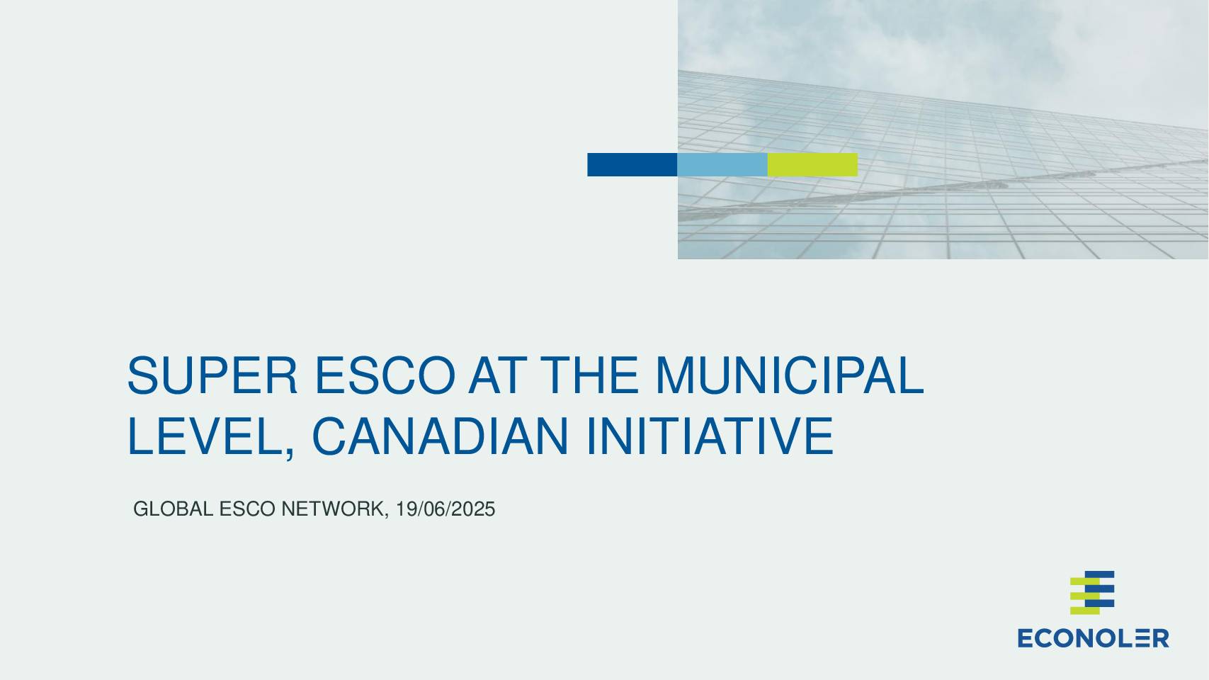 Super ESCO approach for implementing energy efficiency in municipalities, the case of Canada (Webinar) – 19.06.2025
