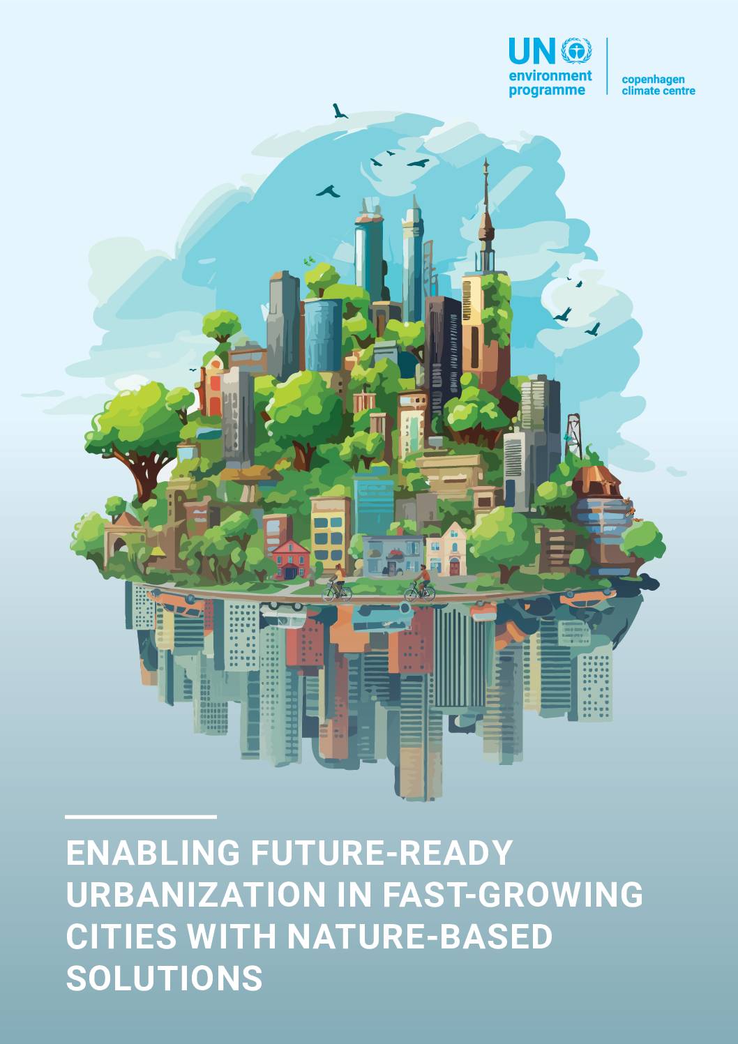 Enabling Future-Ready Urbanization in Fast-Growing Cities with Nature-based Solutions