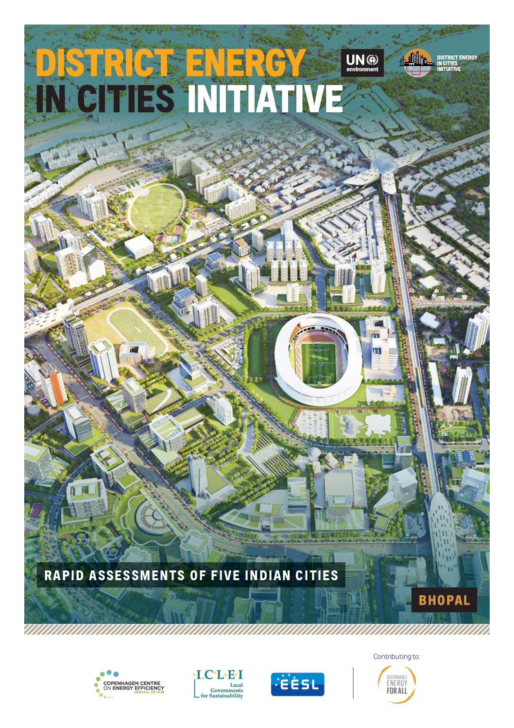 District energy in cities initiative: Rapid assessments of five indian cities – Bhopal